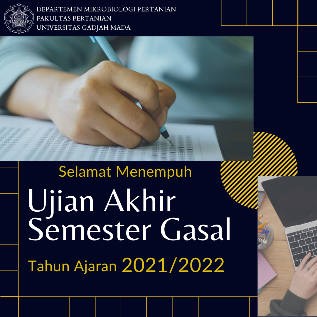 Ujian Akhir Semester Gasal 2021/2022 – Departemen Mikrobiologi Pertanian